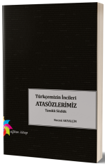 Eğiten Kitap Türkçemizin İncileri Atasözlerimiz ​- Necmi Akyalçın Eğiten Kitap