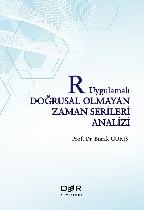 Der Yayınları R Uygulamalı Doğrusal Olmayan Zaman Serileri Analizi - Burak Güriş Der Yayınları