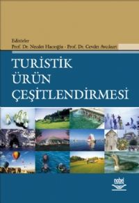 Nobel Turistik Ürün Çeşitlendirmesi - Necdet Hacıoğlu, Cevdet Avcıkurt Nobel Akademi Yayınları