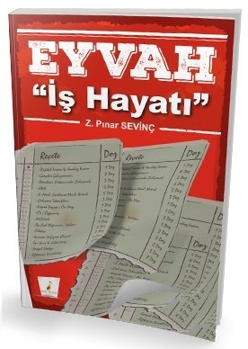 Pelikan Eyvah İş Hayatı - Z. Pınar Sevinç Pelikan Yayınları