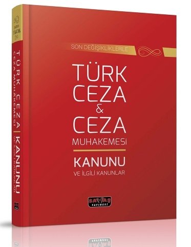 Savaş Türk Ceza Kanunu ve Ceza Muhakemesi Kanunu Kanun Metinleri 9. Baskı Savaş Yayınları