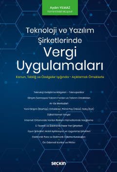 Seçkin Teknoloji ve Yazılım Şirketlerinde Vergi Uygulamaları - Aydın Yılmaz Seçkin Yayınları