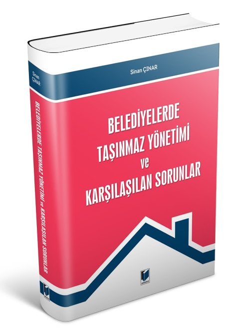 Adalet Belediyelerde Taşınmaz Yönetimi ve Karşılaşılan Sorunlar - Sinan Çınar Adalet Yayınevi