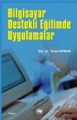 Anı Yayıncılık Bilgisayar Destekli Eğitimde Uygulamalar - Yavuz Akpınar Anı Yayıncılık