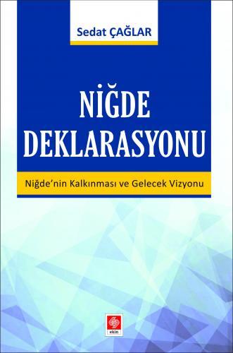 Ekin Niğde Deklarasyonu - Sedat Çağlar Ekin Yayınları