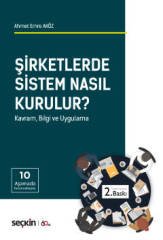 Seçkin Şirketlerde Sistem Nasıl Kurulur - Ahmet Emre Aköz Seçkin Yayınları