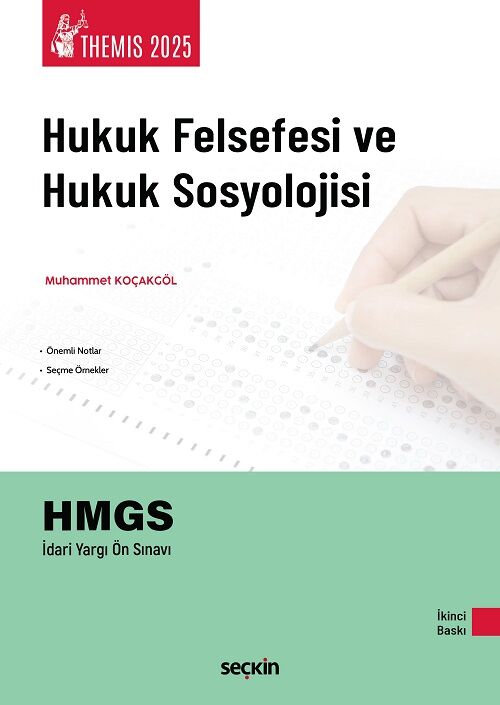 Seçkin 2025 THEMİS HMGS İYÖS Hukuk Felsefesi ve Hukuk Sosyolojisi Konu Anlatımı 2. Baskı - Muhammet Koçakgöl Seçkin Yayınları