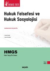 Seçkin 2025 THEMİS HMGS İYÖS Hukuk Felsefesi ve Hukuk Sosyolojisi Konu Anlatımı 2. Baskı - Muhammet Koçakgöl Seçkin Yayınları