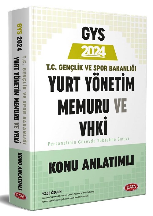 Data 2024 GYS Gençlik ve Spor Bakanlığı Yurt Yönetim Memuru ve VHKİ Konu Anlatımlı Görevde Yükselme Data Yayınları