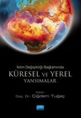 Nobel İklim Değişikliği Bağlamında Küresel ve Yerel Yansımalar - Çiğdem Tuğaç Nobel Akademi Yayınları