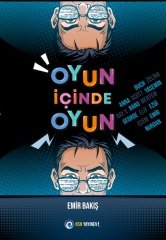 Oyun İçinde Oyun - Emir Bakış NSN Yayınları