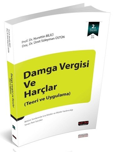 Savaş Damga Vergisi ve Harçlar (Teori ve Uygulama) Nurettin Bilici 2. Baskı Savaş Yayınları