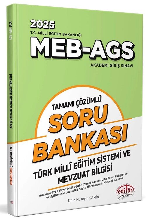 Editör 2025 MEB-AGS Türk Mili Eğitim Sistemi ve Mevzuat Bilgisi Soru Bankası Çözümlü Editör Yayınları