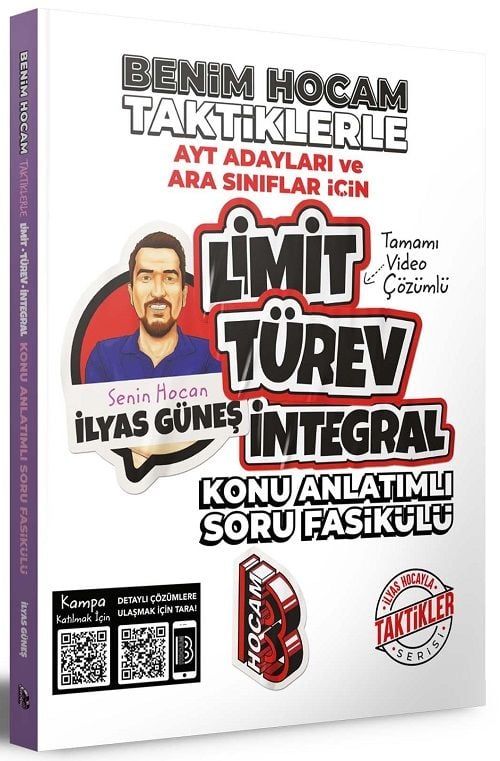 Benim Hocam YKS AYT ve Ara Sınıflar İçin Taktiklerle Limit Türev İntegral Konu Anlatımlı Soru Fasikülü - İlyas Güneş Benim Hocam Yayınları