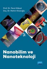 Nobel Nanobilim ve Nanoteknoloji 3. Baskı - Fevzi Köksal, Rahmi Köseoğlu Nobel Akademi Yayınları