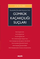 Seçkin Gümrük Kaçakçılığı Suçları - Cihan Ertem Seçkin Yayınları