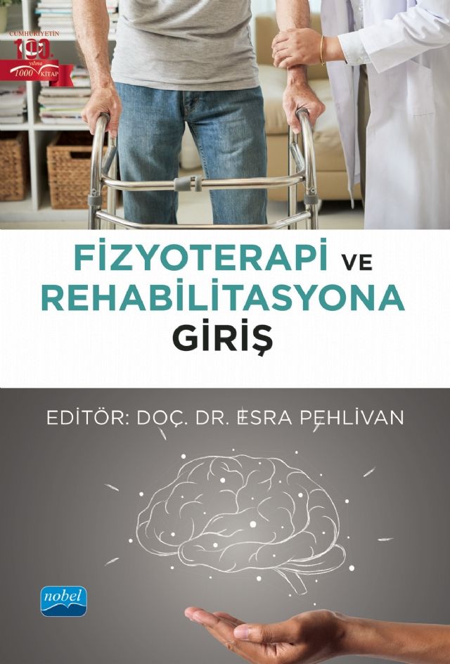 Nobel Fizyoterapi ve Rehabilitasyona Giriş - Esra Pehlivan Nobel Akademi Yayınları