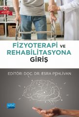 Nobel Fizyoterapi ve Rehabilitasyona Giriş - Esra Pehlivan Nobel Akademi Yayınları