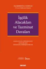 Seçkin İş Hukukunda İşçilik Alacakları ve Tazminat Davaları 3. Baskı - Filiz Berberoğlu Yenipınar Seçkin Yayınları