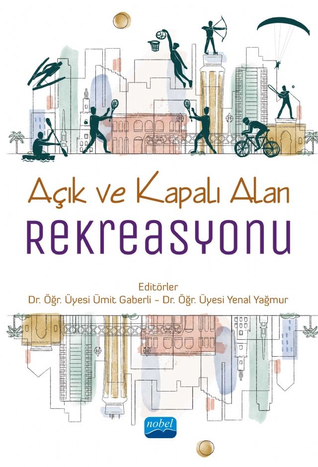 Nobel Açık ve Kapalı Alan Rekreasyonu - Ümit Gaberli, Yenal Yağmur Nobel Akademi Yayınları