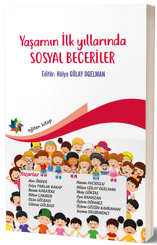 Eğiten Kitap Yaşamın İlk Yıllarında Sosyal Beceriler - Hülya Gülay Ogelman Eğiten Kitap