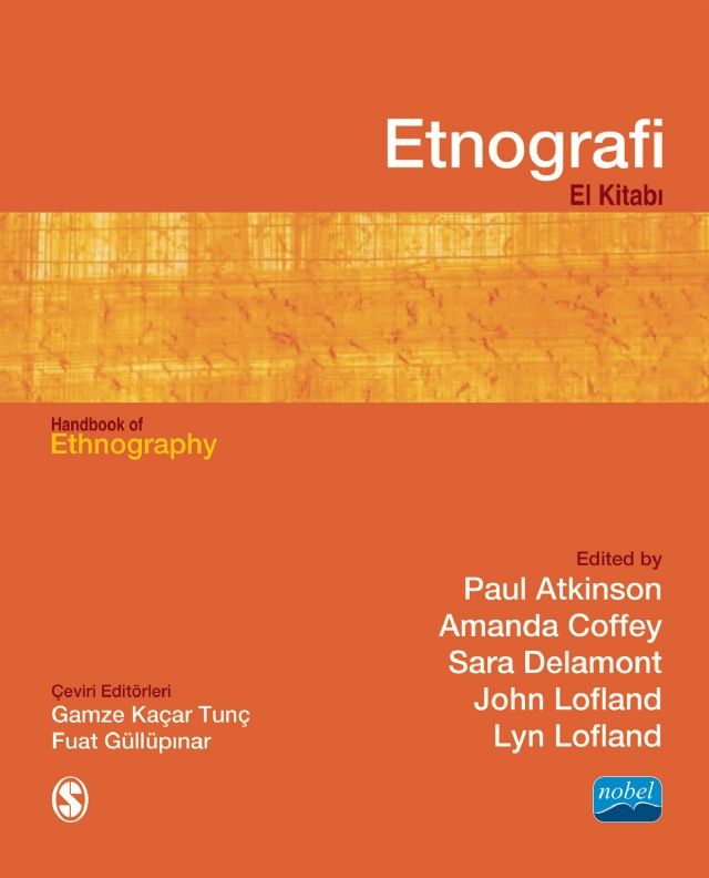 Nobel Etnografi El Kitabı - Paul Atkinson, Amanda Coffey, Sara Delamont Nobel Akademi Yayınları