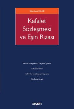 Seçkin Kefalet Sözleşmesi ve Eşin Rızası - Oğuzhan Çelebi Seçkin Yayınları