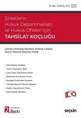 Seçkin Şirketlerin Hukuk Departmanları ve Hukuk Ofisleri İçin Tahsilat Koçluğu 2. Baskı - Ender Ermiş Seçkin Yayınları