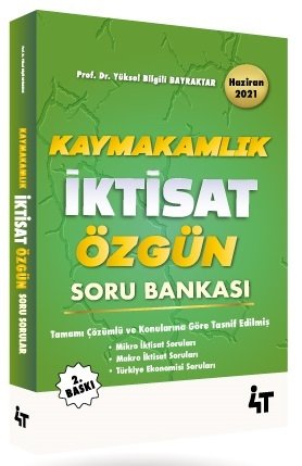 4T Yayınları Kaymakamlık İktisat Özgün Soru Bankası 2. Baskı - Yüksel Bilgili Bayraktar 4T Yayınları