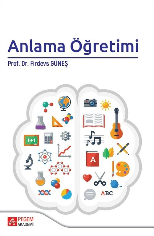 Pegem Anlama Öğretimi - Firdevs Güneş Pegem Akademi Yayınları