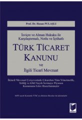 Adalet Türk Ticaret Kanunu ve İlgili Ticari Mevzuat - Hasan Pulaşlı Adalet Yayınevi