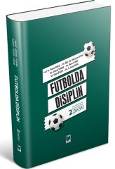 Adalet Futbolda Disiplin 2. Baskı - Murat Balcı, Hüseyin Aydın Adalet Yayınevi