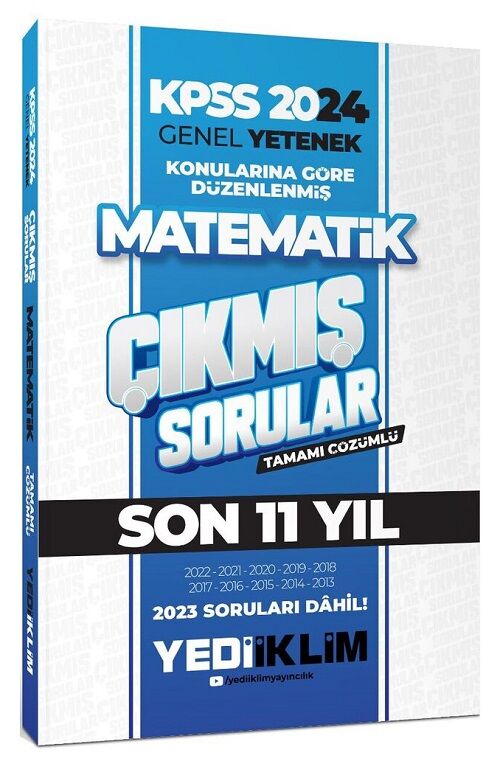 Yediiklim 2024 KPSS Matematik Son 11 Yıl Çıkmış Sorular Konularına Göre Çözümlü Yediiklim Yayınları