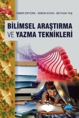 Nobel Bilimsel Araştırma ve Yazma Teknikleri - Ömer Ertürk, Sinem Aydın, Beyhan Taş Nobel Akademi Yayınları