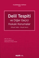 Seçkin Delil Tespiti ve Diğer Geçici Hukuki Korumalar - Filiz Berberoğlu Yenipınar Seçkin Yayınları