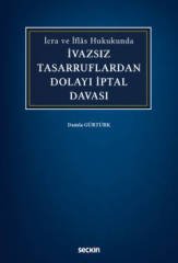 Seçkin İvazsız Tasarruflardan Dolayı İptal Davası - Damla Gürtürk Seçkin Yayınları