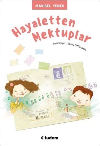 Hayaletten Mektuplar - Mavisel Yener Tudem Yayınları