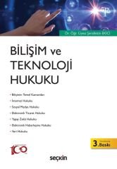 Seçkin Bilişim ve Teknoloji Hukuku 3. Baskı - Şerafettin Ekici Seçkin Yayınları