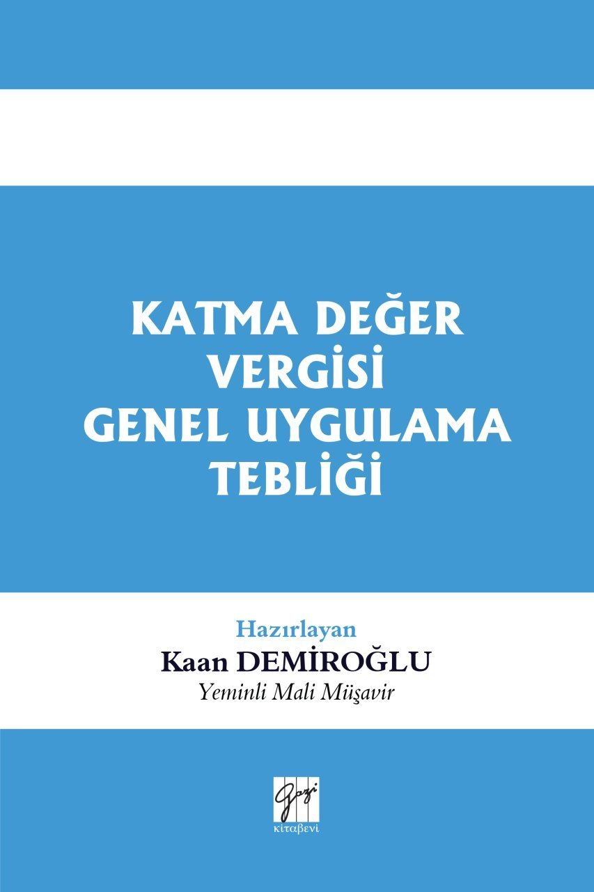 Gazi Kitabevi Katma Değer Vergisi Genel Uygulama Tebliği - Kaan Demiroğlu Gazi Kitabevi