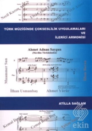 Alfa Aktüel Türk Müziğinde Çokseslilik Uygulamaları ve İlerici Armonisi - Atilla Sağlam Alfa Aktüel Yayınları