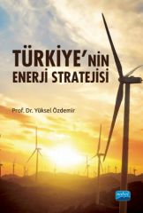 Nobel Türkiye’nin Enerji Stratejisi - Yüksel Özdemir Nobel Akademi Yayınları