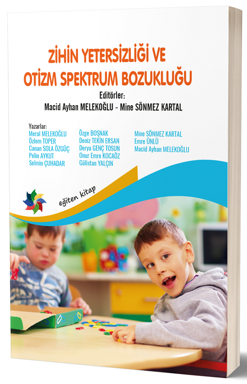 Eğiten Kitap Zihin Yetersizliği ve Otizm Spektrum Bozukluğu - Macid Ayhan Melekoğlu, Mine Sönmez Eğiten Kitap