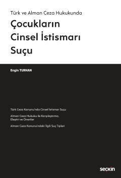 Seçkin Çocukların Cinsel İstismarı Suçu - Engin Turhan Seçkin Yayınları