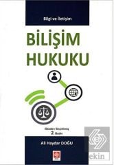 Ekin Bilişim Hukuku 2. Baskı - Ali Haydar Doğu Ekin Yayınları