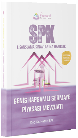 Finansed SPK Geniş Kapsamlı Sermaye Piyasası Mevzuatı Konu Anlatımlı Finansed Yayınları