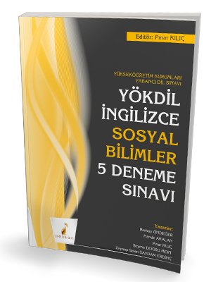 Pelikan YÖKDİL İngilizce Sosyal Bilimler 5 Deneme Sınavı Pelikan Yayınları