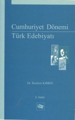 Anı Yayıncılık Cumhuriyet Dönemi Türk Edebiyatı - İbrahim Kıbrıs Anı Yayıncılık