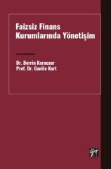 Gazi Kitabevi Faizsiz Finans Kurumlarında Yönetişim - Berrin Karacaer, Ganite Kurt Gazi Kitabevi