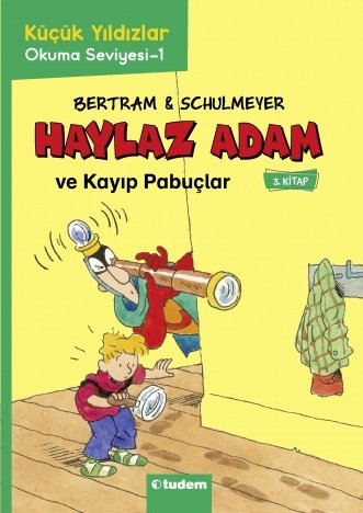 Haylaz Adam - 3 Kayıp Pabuçlar - Rüdiger Bertram Tudem Yayınları