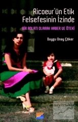 Siyasal Kitabevi Ricoeur'ün Etik Felsefesinin İzinde - Duygu Onay Çöker Siyasal Kitabevi Yayınları